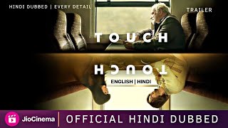 Touch Hindi Dubbed & Every Detail Touch Trailer Hindi Jio Cinema