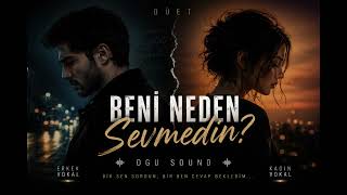 Beni Neden Sevmedin? (Düet) Dgu Sound