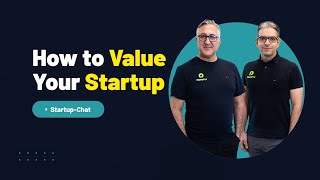 Episode 18: How to Value Your Startup: Early-Stage Valuations Explained