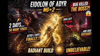 βοΈ Eidolon of Adyr NG+2 | After 2 Days... The Bug Killed the Boss!