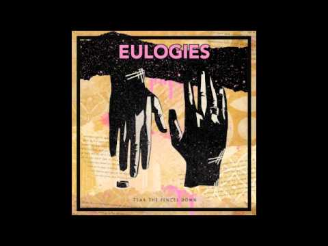 Eulogies — Eulogies - "You Hide"