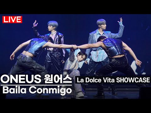 [<strong>LIVE</strong>] <strong>ONEUS</strong>(원어스) - &amp;#39;Baila Conmigo&amp;#39; Stage |  &amp;#39;La Dolce Vita&amp;#39; Showcase | 시온·서호·환웅·건희·이도