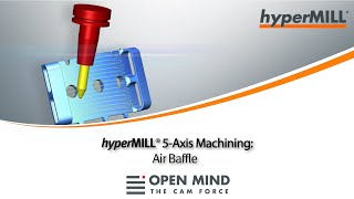 5 Axis Machining: Air Baffle l GF | Fraisa | hyperMILL