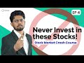 EP4: Where Not to Invest? | Stock Market Failure | Stock Market Crash Course | Explained In Hindi |