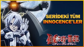 D. Gray-Man Serideki Tüm Masumiyetler Innocence Nedir?
