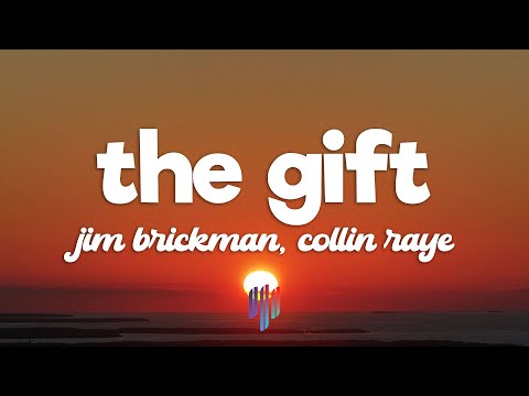 Jim Brickman, Collin Raye, Susan Ashton - The Gift (Lyrics)