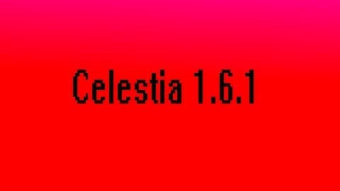 TUTORIAL - How to download Celestia 1.6.1