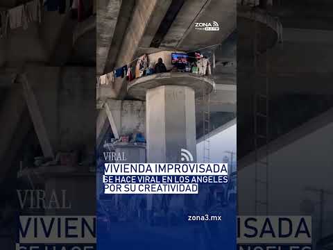 📱 🌉 Se viraliza vivienda improvisada bajo un puente en Los Ángeles