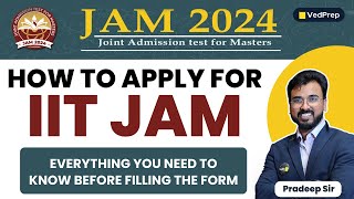 How to Apply for IIT JAM 2024 | IIT JAM 2024 Application Form | VedPrep Chem Academy