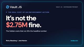 It's Not the $2.75M: The Real Cost of a Privacy Action