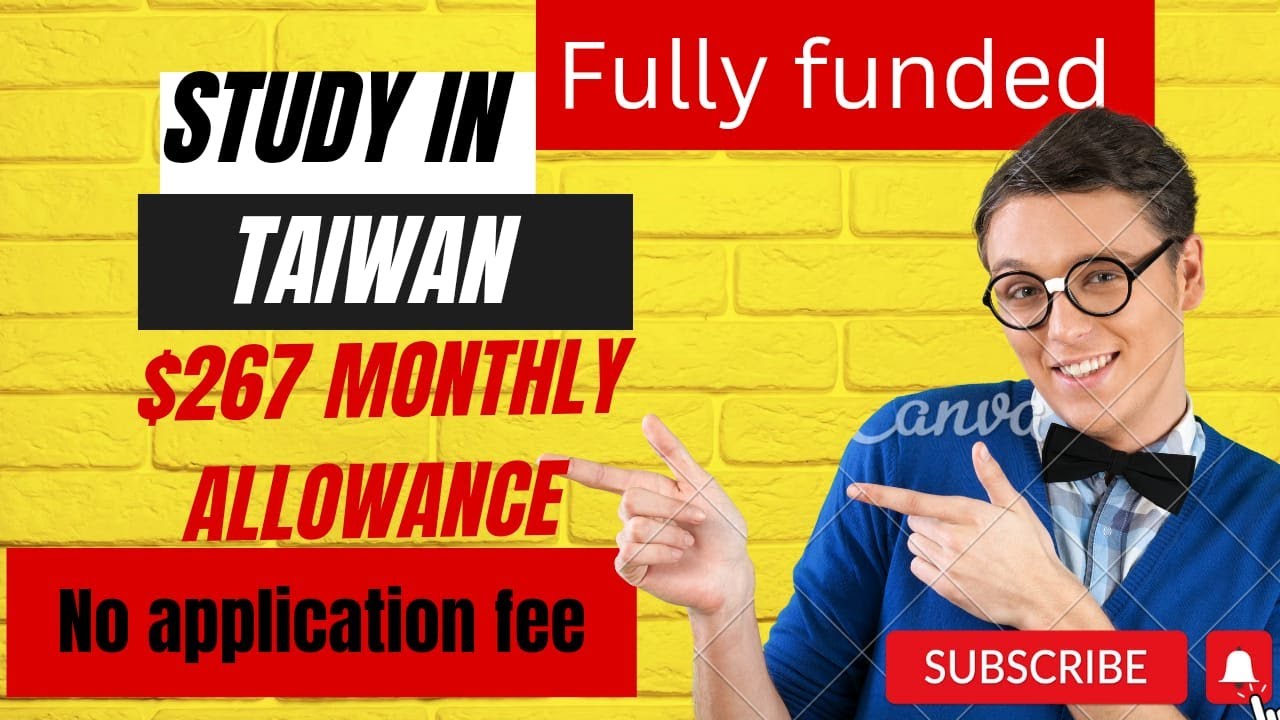 A FULLY FUNDED SCHOLARSHIP IN TAIWAN FOR INTERNATIONAL STUDENTS YouTube