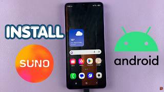 How To Install Suno AI On Android Phone