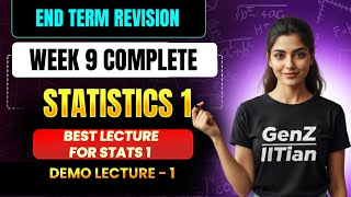 Week 9 Stats 1 Complete Detailed Lecture | End Term Revision | Gen-Z IITian