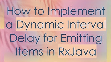 How to Implement a Dynamic Interval Delay for Emitting Items in RxJava