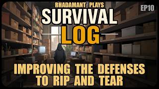 Improving the Defenses to Rip and Tear in Survival Log - Zombie Apocalypse Lockdown // EP10