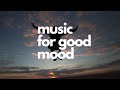 Boost Music Happy Music 24/7, Boost Happy Music Background To Make You Feel Uplifted