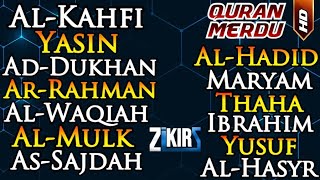 Surah Al Kahfi Yasin Ad Dukhan Ar Rahman Al Waqiah Al Mulk As Sajdah Al Hadid Maryam Taha.. Al Hasyr