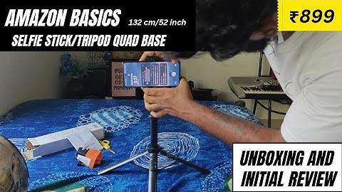 Amazon Basics Selfie Stick 132 cm | Quadripod Base | Unboxing and Initial Review