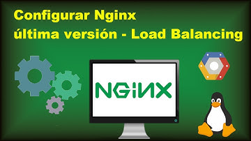Configurar NginX Ultima Version Load Balancing Google Cloud Plataform