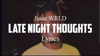 Juice WRLD - Late Night Thoughtss Unreleased