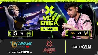 🔴 Bình Luận Tiếng Việt VCT EMEA STAGE 1 2026 | TH vs M8 | BBL vs VIT | Lương Sơn Esport