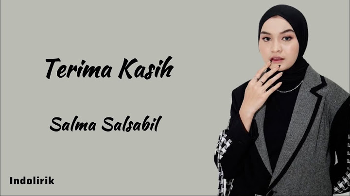 Terima Kasih - Salma Salsabil | Lirik Lagu