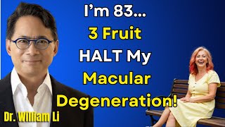 I’m 83 👀 Do THIS With 3 Fruits to HALT Macular Degeneration ! 🔬💥 | Dr. Li 👨‍⚕️🫐 Eye Wisdom 🌿✨