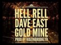 Hell rell ft Dave east - Gold mine (fire)