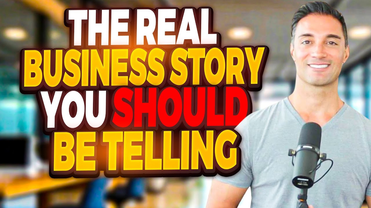 The Real Business Story You SHOULD be telling