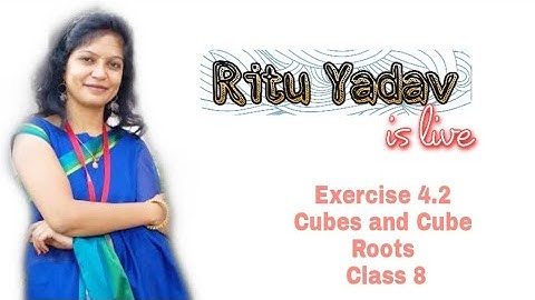 Exercise 4.2 | Cubes And Cube Roots | Class 8 | Maths