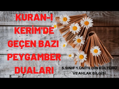 Kuran'da geçen peygamber duaları 5.sınıf Din Kültürü ve Ahlak bilgisi 1.ünite Ev Akademisi