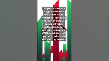 Congress Labels This ‘Crypto Week’ with High-Stakes Votes