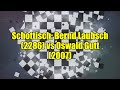 Schottisch: Bernd Laubsch (2286) vs Oswald Gutt (2007)