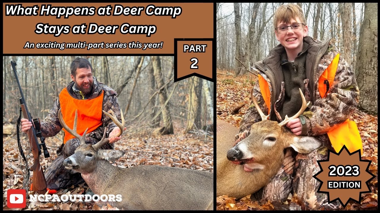 What Happens at PA Deer Camp, Stays at PA Deer Camp - Part 2 of 4 - YouTube