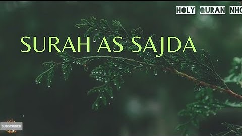 Surah As-Sajda | سورة السجدة | Saad Al Ghamdi