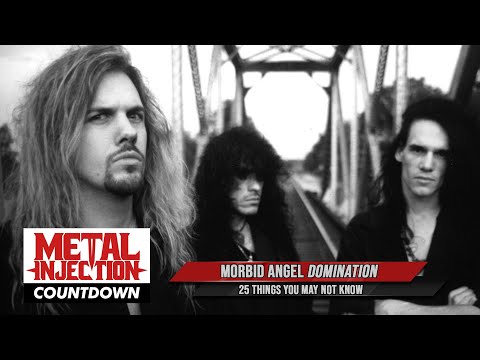 25 Things About MORBID ANGEL's Domination You May Not Know | Metal Injection