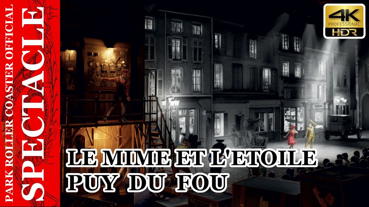 SPECTACLE - Puy du Fou - Le Mime et l'Etoile