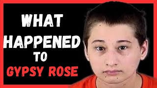 The Disturbing Story of Gypsy Rose Blanchard
