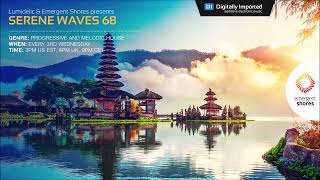 Lumidelic Pres. Serene Waves 68 [May 2023]