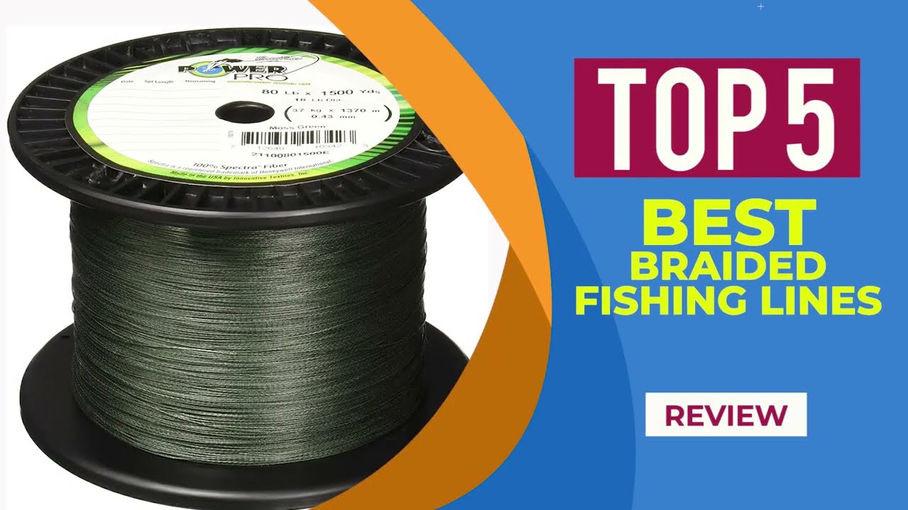 Best Braided Fishing Line: Unravel the Top Choices!