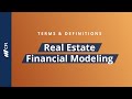 Real Estate Financial Modeling - Terms & Definitions