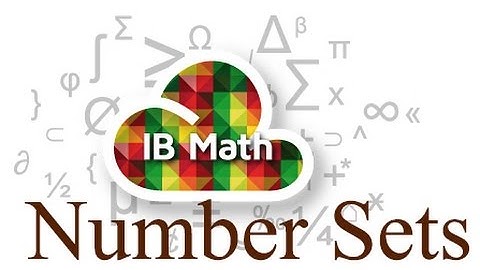 Chapter 1 - Some Set Language (number sets) - IB Math Studies (Math SL)