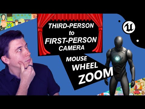 Let's Build the RPG! - 5 - Third Person to First Person Camera Mouse Wheel Zoom