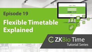 Famous ZKBio Time Tutorial - ep.19 Flexible Timetable Explained Wealth