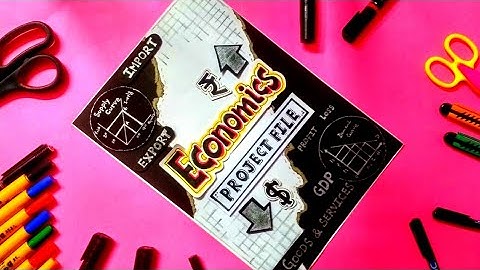 Economics Project File Front Page Decoration Ideas | How to Make Economics Project Cover Page Design