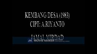 JAMAL MIRDAD KEMBANG DESA 1983  CIPT  A RIYANTO