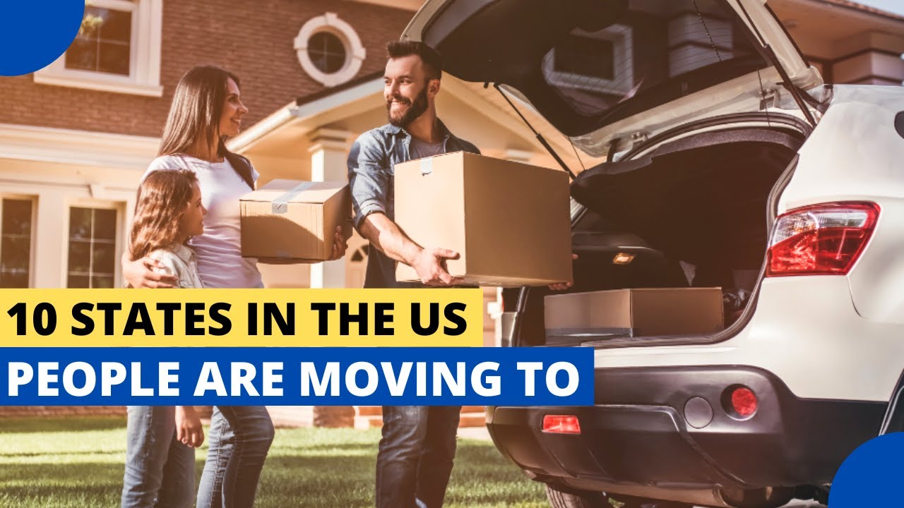 10 States in the US People Are Moving To - YouTube