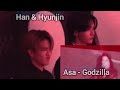 Han And Hyunjin Reactions To Asa Godzilla Han And Hyunjin Reactions To Asa Godzilla