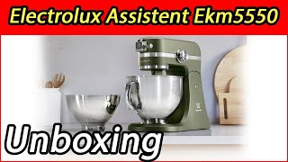 Unboxing planetaria Electrolux Assistent Ekm5550 Motore 1200W e 10 Velocità