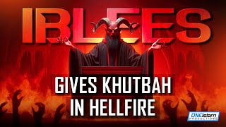 Iblees Gives A Khutbah In Hellfire screenshot 1